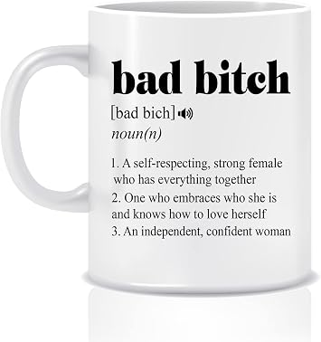 Bad Bitch Definition Mug - Empowering Feminist Gift for Best Friend - Encouraging 11oz Mug With Bad Energy
