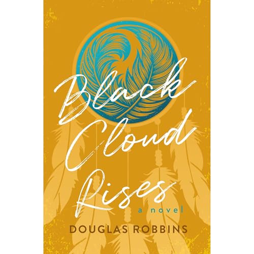 Black Cloud Rises Audiobook By Douglas Robbins cover art
