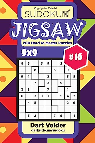 Sudoku Jigsaw - 200 Hard to Master Puzzles 9x9 (Volume 16)