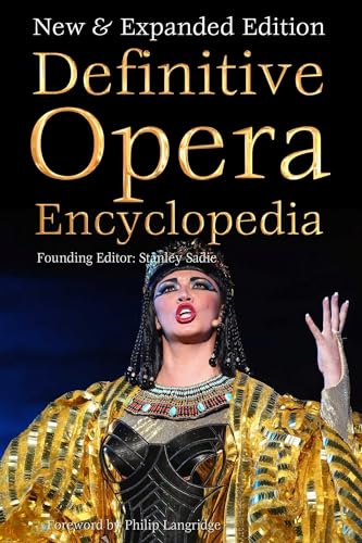 Flame Tree Music 400 ILLUSTRATIONS, COLOR Definitive Opera Encyclopedia: New & Expanded Edition cover