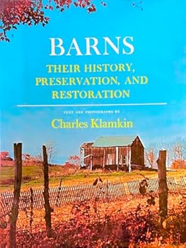 Hardcover Barns, Their History, Preservation, And Restoration Book