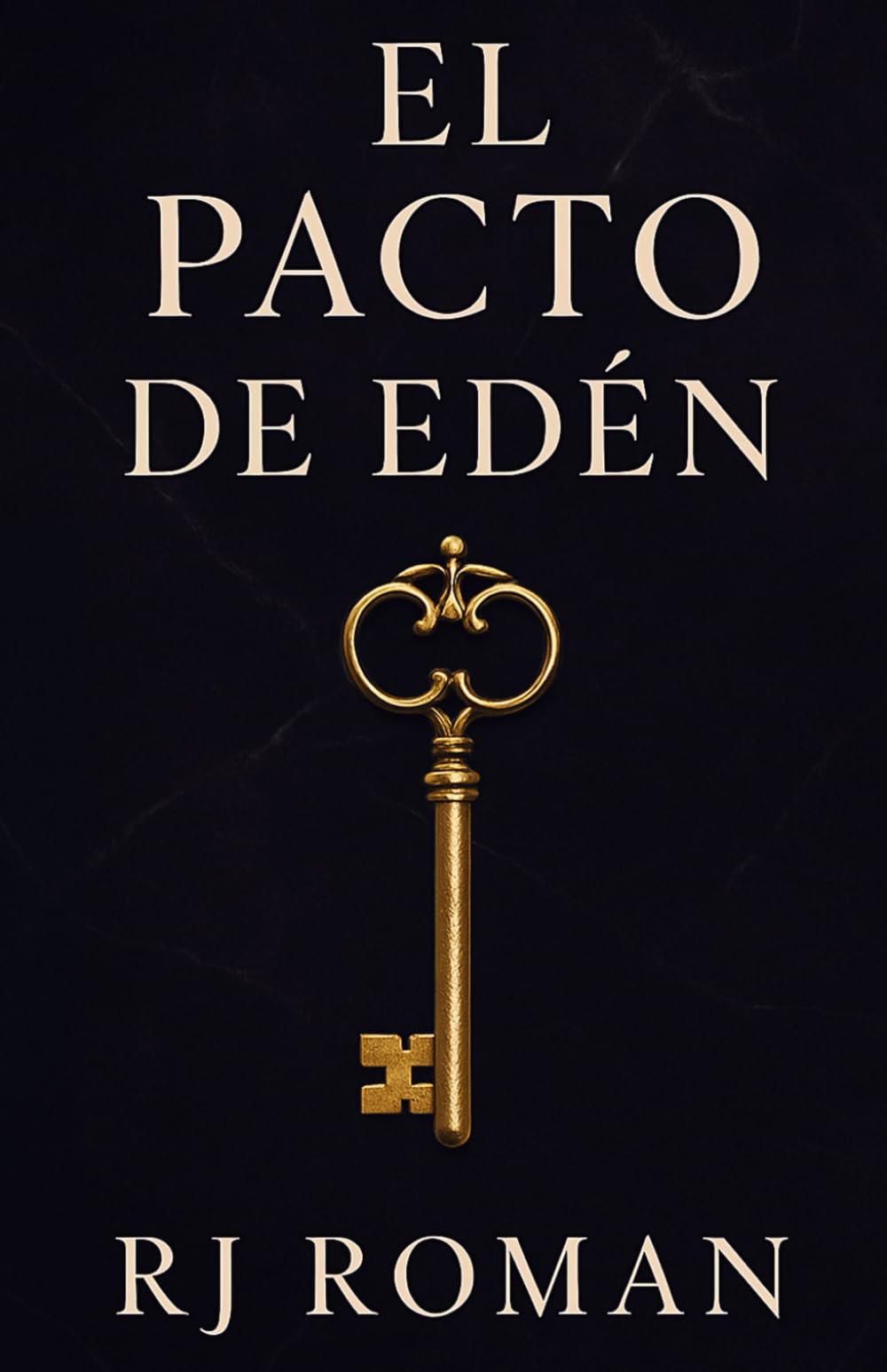 EL PACTO DE EDÉN: CUANDO AMAR ES EL MAYOR ACTO DE REBELIÓN (LOS PACTOS DE EDÉN)