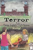 Terror at Twin Lights Lighthouse: Missing! 1490863133 Book Cover