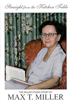 Hardcover Straight from the kitchen table: [the Miller Studio story] Book