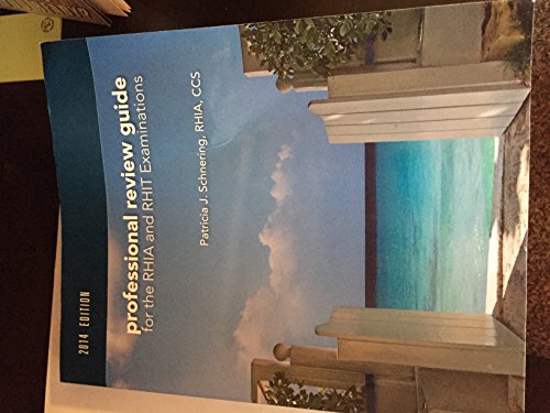 Professional Review Guide for the RHIA and RHIT Examinations, 2014 Edition with Premium Website Printed Access Card