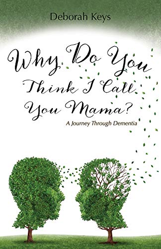Why Do You Think I Call You Mama? A Journey