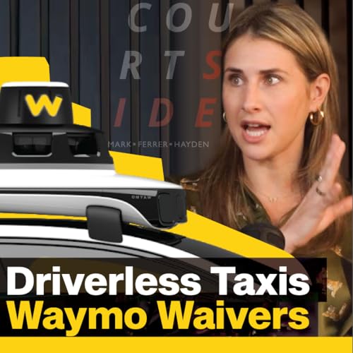 Courtside #6 Self-Driving Cars, Robotaxis, and the Next Wave of Lawsuits