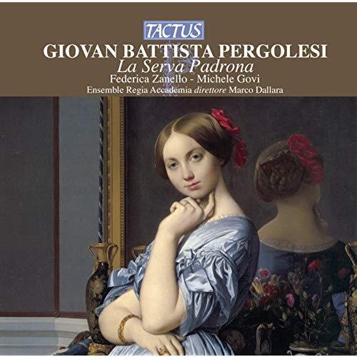 Pergolesi: La Serva Padrona [Import USA]