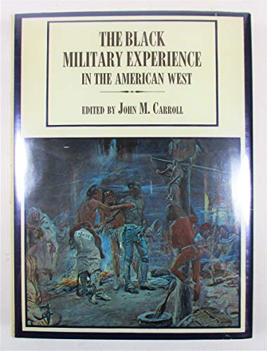 The Black Military Experience in the American West 0871405199 Book Cover