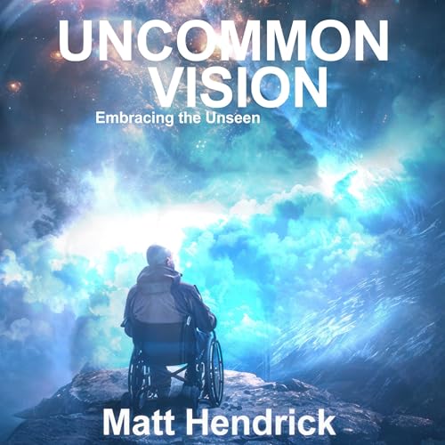 Uncommon Vision by Matt Hendrick episode artwork