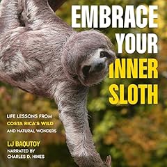 Couverture de Embrace Your Inner Sloth