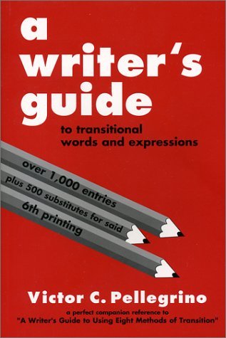 A Writer's Guide to Transitional Words and Expressions Paperback – January 1, 1999