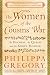 The Women of the Cousins' War: The Duchess, the Queen, and the King's Mother