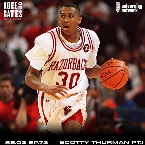 EP.72 Scotty Thurman Part 1 - Hoop Dreams The Podcast