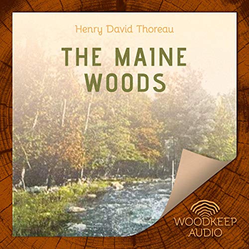 The Maine Woods by Henry David Thoreau episode artwork