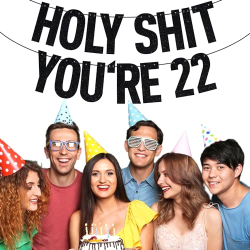 Image of Black Glitter Holy Sh*t You're 22 Banner, Happy 22nd Birthday /Cheers to 22 Years, Funny 22nd Birthday Party Decorations Supplies