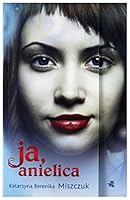 Ja, anielica 8377475189 Book Cover
