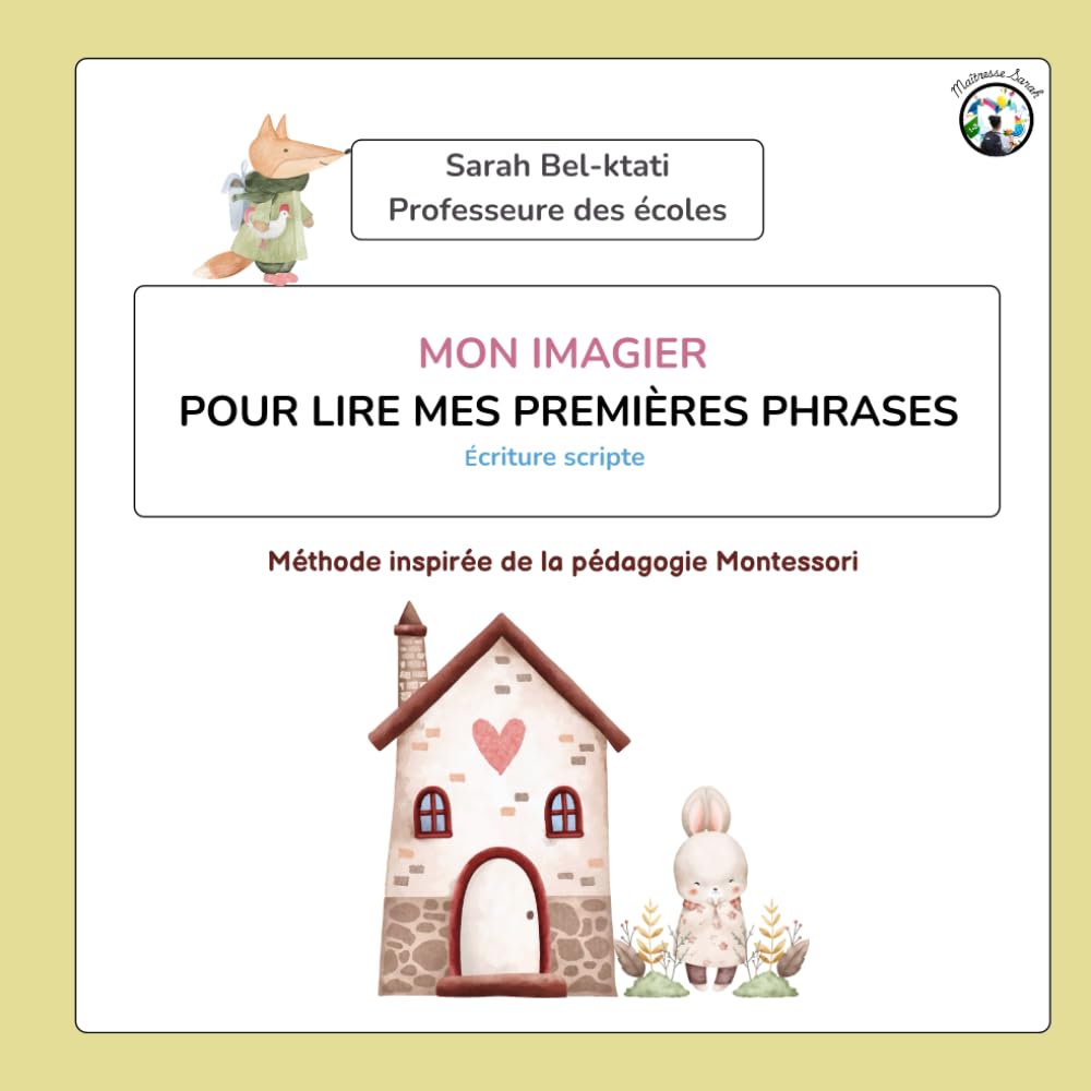 Mon imagier "pour lire mes premières phrases" - écriture scripte: Méthode inspirée de la pédagogie Montessori
