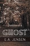  Shadows of a Ghost