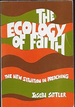 Paperback The Ecology of Faith: The New Situation in Preaching Book