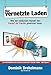 Produktbild Der vernetzte Laden: Wie der stationäre Handel den Kampf der Kanäle gewinnen kann