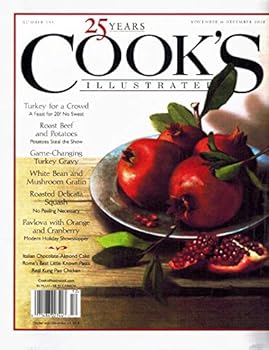 Cook’s Illustrated Magazine November/December 2018 #155 | Celebrating 25 Years