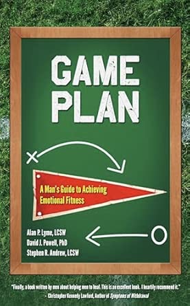 Game Plan: A Man's Guide to Achieving Emotional Fitness book cover