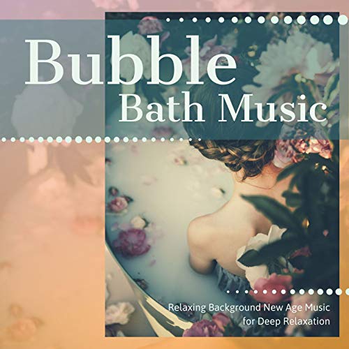 Amazon MusicでThich GuruのBubble Bath Music Relaxing Background New Age