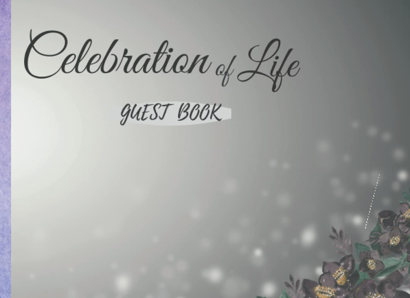 Celebration of Life Guest Book: Funeral Guest Book | Elegant Sign-in Book for Memorial Service | Condolence Book | Rememberance book| Memorial Registry Book( Guestbooks by ElomAnitta)