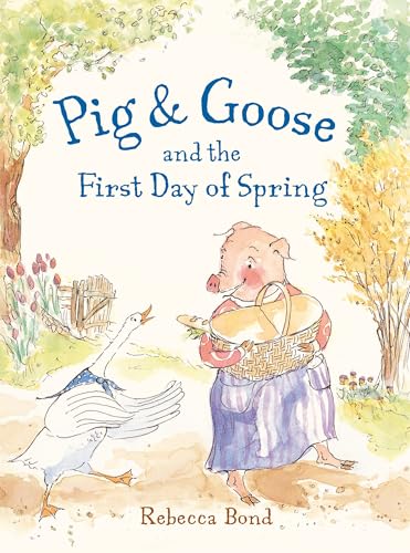 Pig & Goose and the First Day of Spring