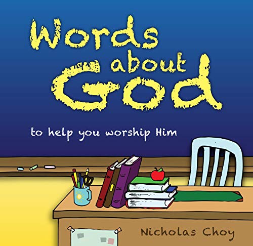 Words About God: To help you worship Him