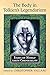 The Body in Tolkien's Legendarium: Essays on Middle-earth Corporeality