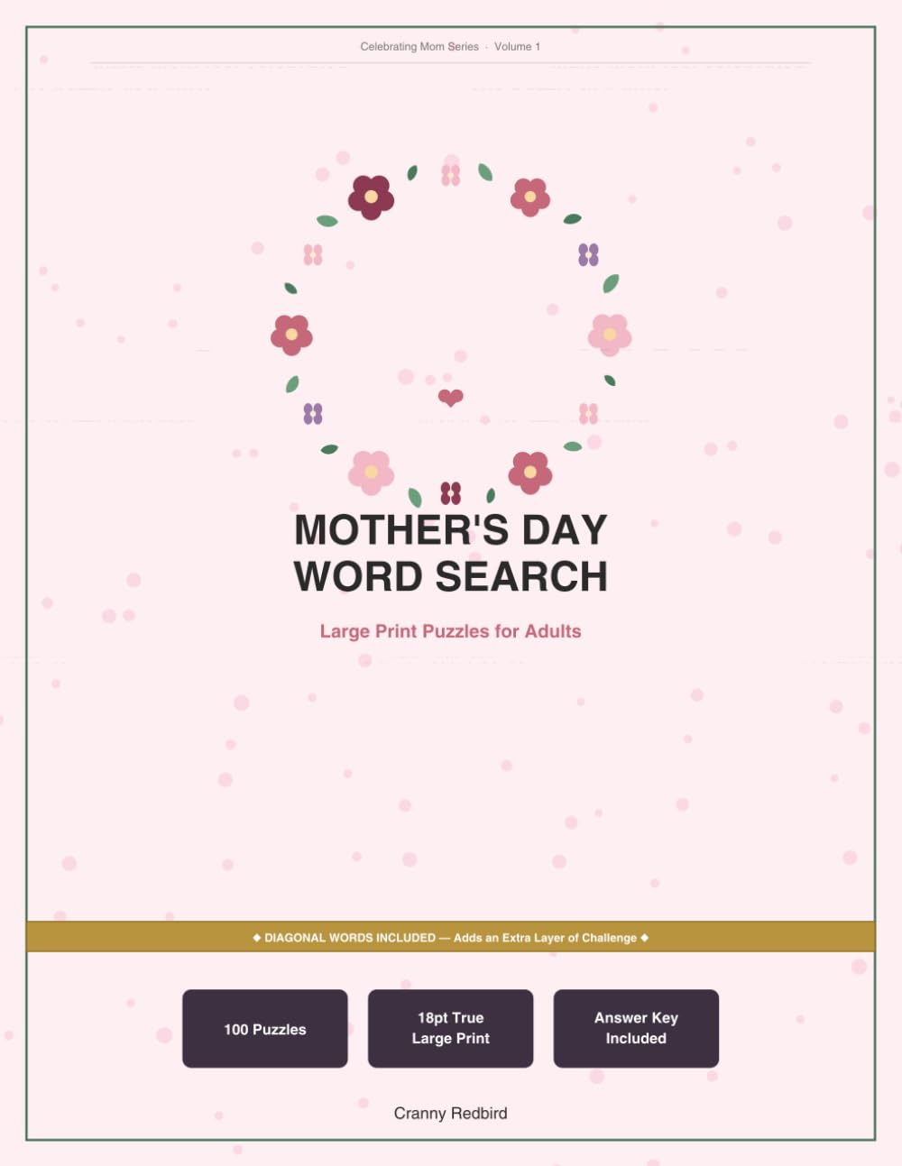 Mother's Day Word Search: Large Print Puzzles (Celebrating Mom Series, Vol. 1): 100 Large Print Puzzles for Adults — A Thoughtful Mother's Day Gift for Moms, Grandmas & Women Who Love Word Searches