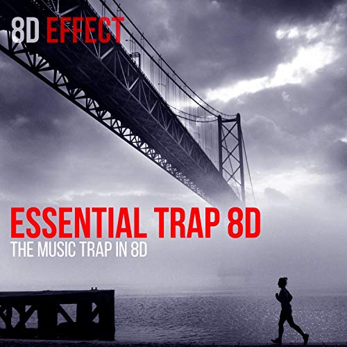 Essential Trap 8D (The Music Trap in 8D) by 8D Effect & 8d Era on ...