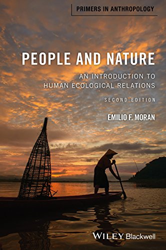 People and Nature: An Introduction to Human Ecological Relations (Primers in Anthropology Book 1)