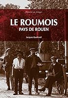 Le Roumois: Pays de Rouen 2813811203 Book Cover