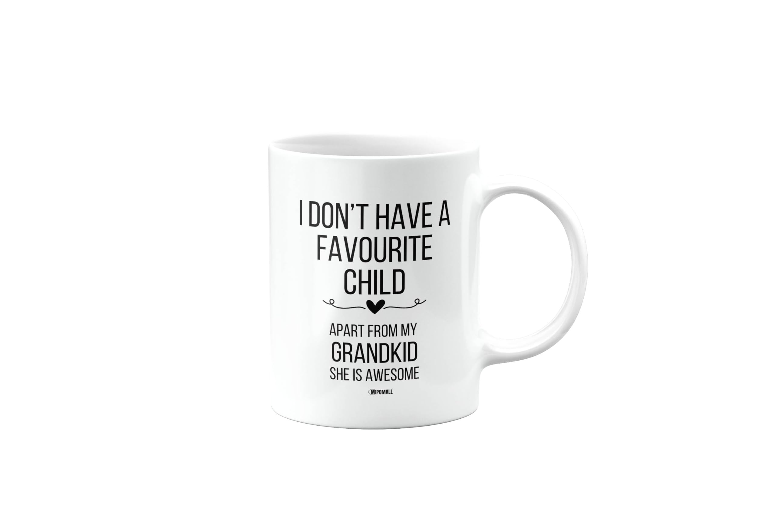 MIPOMALL Funny Grandkid Mug, I Don't Have a Favourite Child, Female, Joke, Silly, Gag, Gifts for Her, Happy Birthday Gifts for Women, Presents for Christmas, Cup,mm- CA_301_14 โ image 1