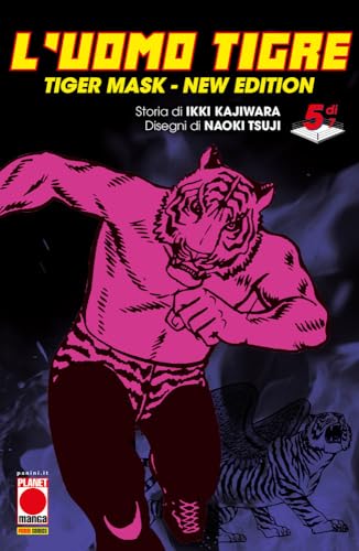  L\'Uomo Tigre. Tiger Mask. New edition (Vol. 5)