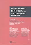 Nuevas tendencias en el Derecho de la Competencia y de la Propiedad Industrial