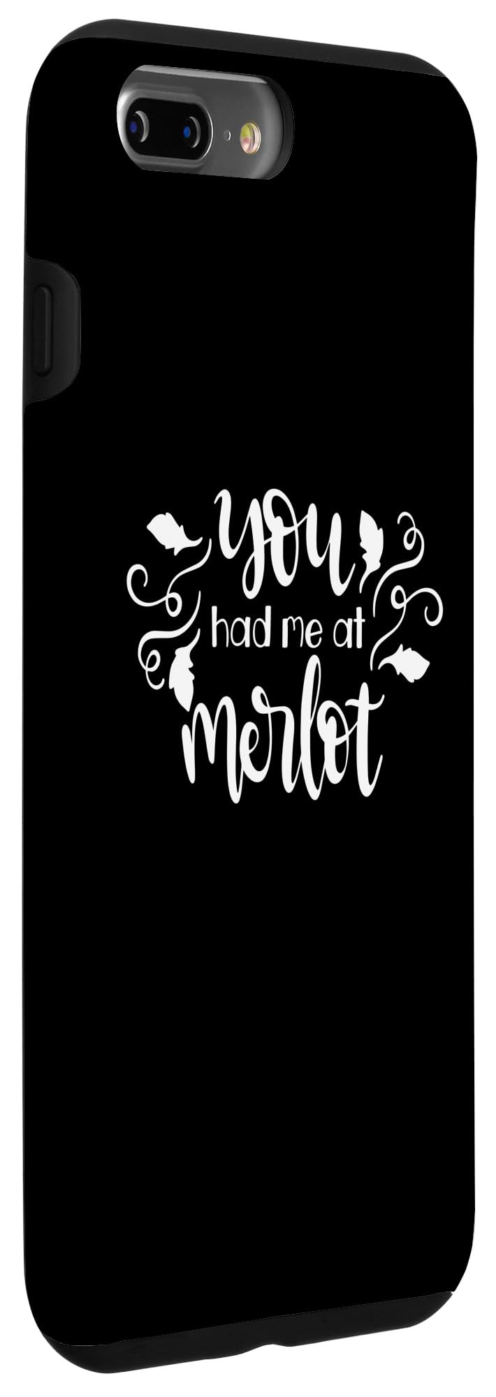iPhone 7 Plus/8 Plus You Had Me At Merlot Funny Wine Lover Case - Image 3