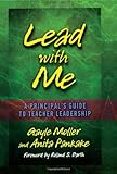 Lead with Me: A Principal's Guide to Teacher Leadership