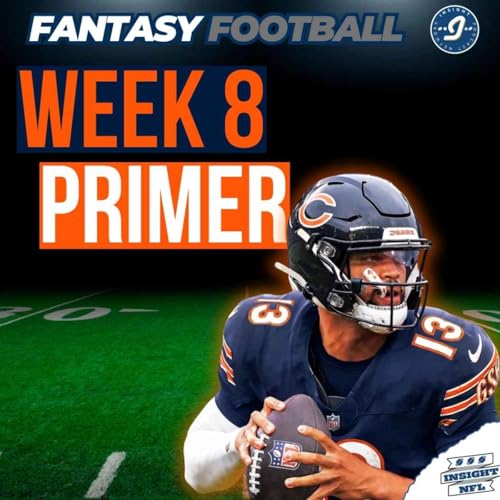 Week 8 PRIMER + Starts of the Week | NFL Fantasy Football 2025 cover art