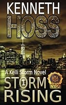 Storm Rising: Volume 1 (A Kelli Storm Novel)