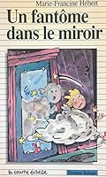 Un fantôme dans le miroir 2890211576 Book Cover