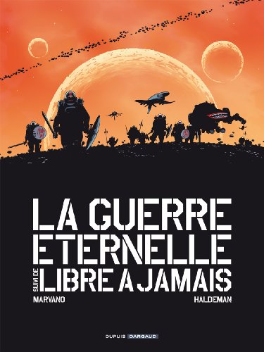 Télécharger Guerre éternelle / Libre à jamais - Intégrale complète - tome 1 - Sans titre PDF