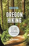 Moon Oregon Hiking: Best Hikes plus Beer, Bites, and Campgrounds Nearby (Moon Hiking)