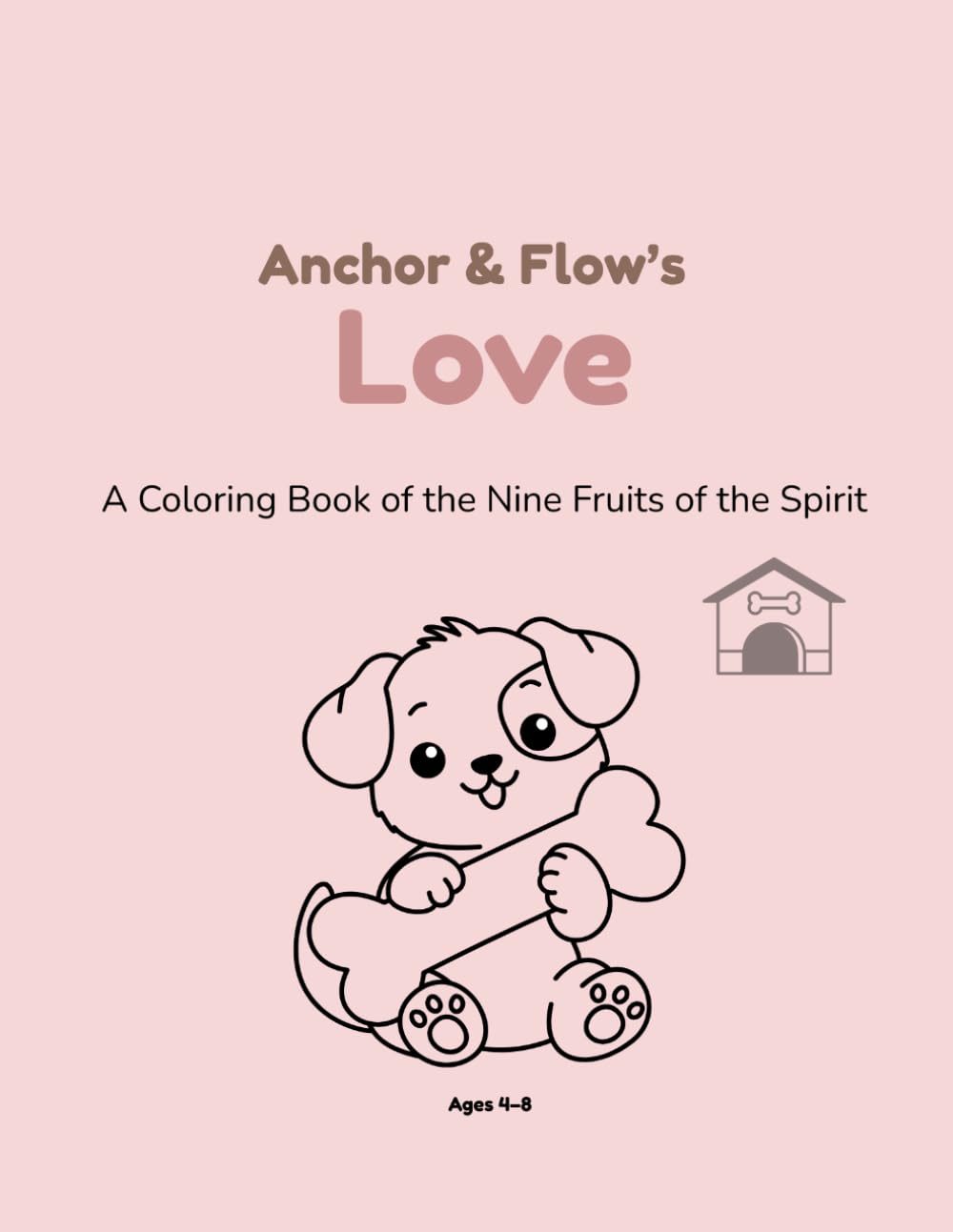 Love Coloring Book: A Coloring Book of the Nine Fruits of the Spirit