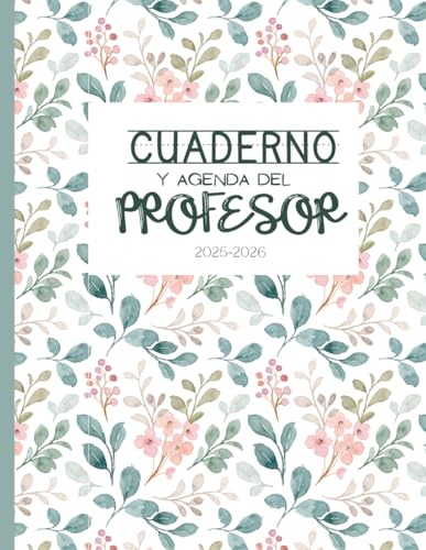 Cuaderno y Agenda del Profesor.: Organizador Planificador Semanal y Mensual - Evaluaciones - Calendarios- Horarios y mucho más Cuaderno y Agenda del Profesor.: Organizador Planificador Semanal y Mensual - Evaluaciones - Calendarios- Horarios y mucho más