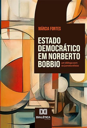 Estado Democrático em Norberto Bobbio: um diálogo com os jusnaturalistas