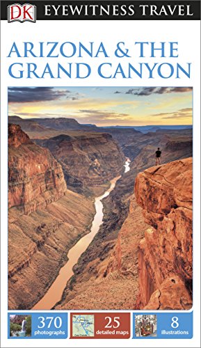 DK Eyewitness Travel Guide Arizona & the Grand